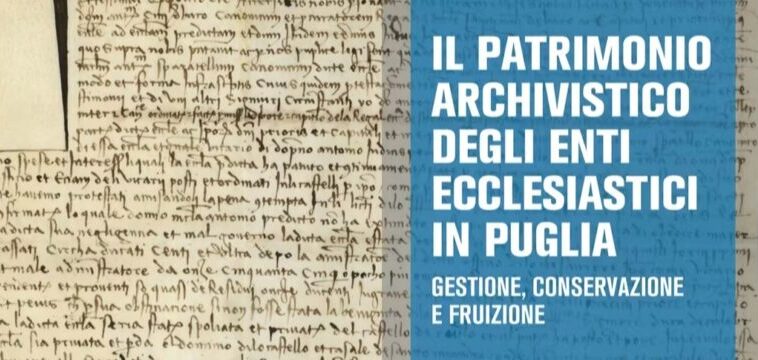 Puglia, al via il ciclo di incontri sul patrimonio archivistico degli enti ecclesiastici