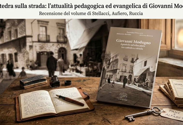 La cattedra sulla strada: l’attualità pedagogica ed evangelica di Giovanni Modugno